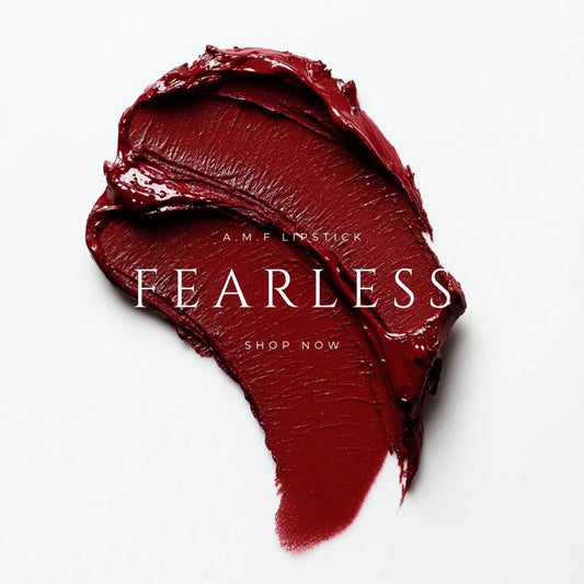 FEARLESS - A.M.F LIPSTICK