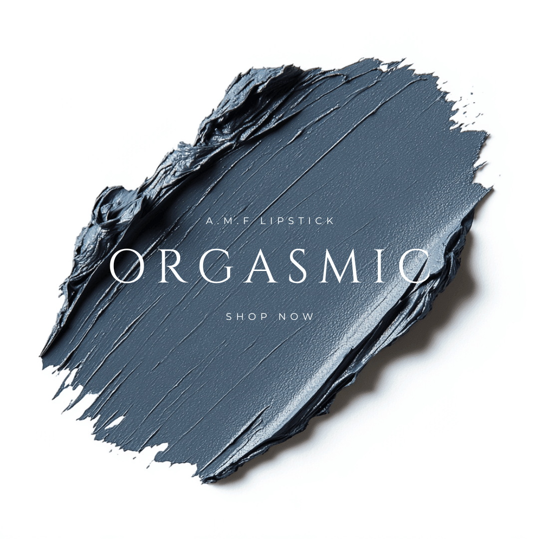 ORGASMIC - A.M.F LIPSTICK