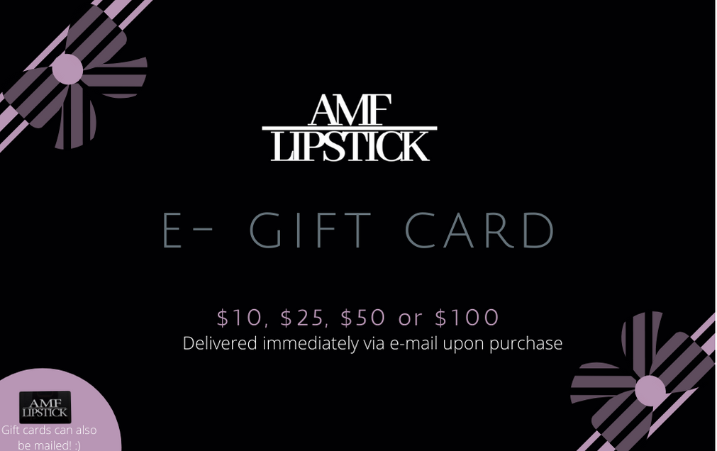 E-GIFT CARDS - AMF LIPSTICK